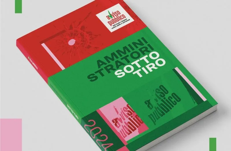 CARMAGNOLA - «Amministratori sotto tiro»: il 15° rapporto di Avviso Pubblico su intimidazioni mafiose e buona politica