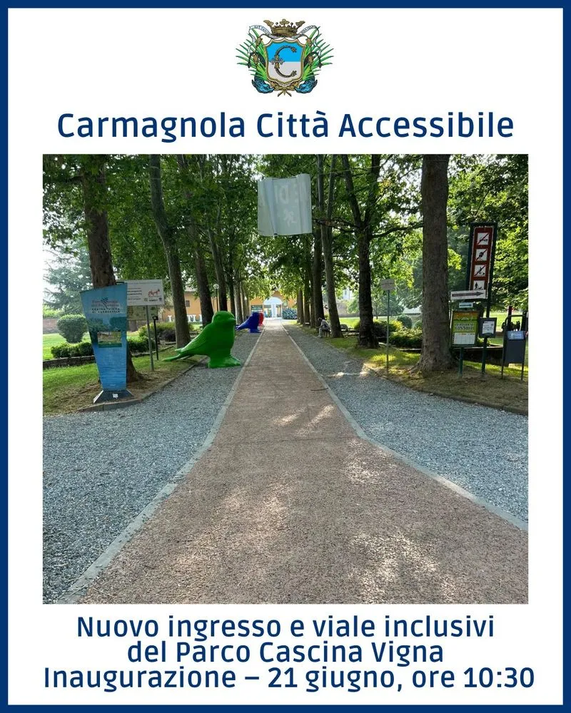 CARMAGNOLA - Il Parco Cascina Vigna diventa più accessibile: nuovo ingresso e nuovo viale inclusivo - FOTO