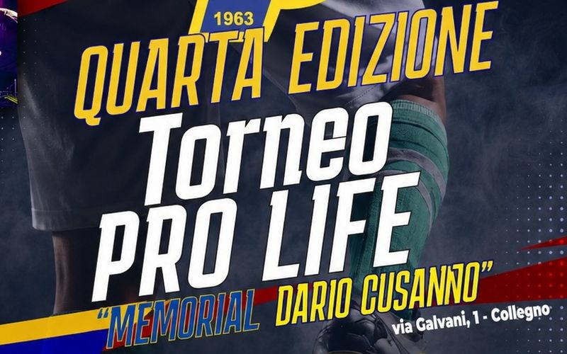 COLLEGNO - Torna il torneo «Pro Life - Memorial Dario Cusanno»: due giorni di sport, amicizia e solidarietà