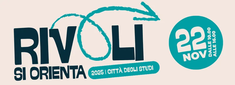 RIVOLI - Al Castello torna «Rivoli si orienta»: focus sugli studenti delle scuole superiori