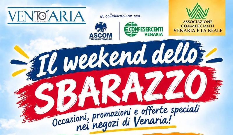 VENARIA - Scocca l'ora del «Weekend dello Sbarazzo»: occasioni, sconti e offerte in via Mensa e viale Buridani